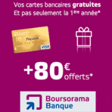 BOURSORAMA BANQUE : 80 euros offerts + la carte bancaire Visa ou Visa Premier gratuite