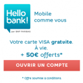 Carte Visa gratuite à vie + 50€ offerts pour toute ouverture de compte courant Hello bank!