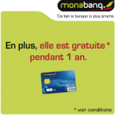 MONABANQ : Votre carte bancaire VISA gratuite pendant 1 an