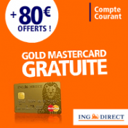 ING DIRECT : Prime de 80 euros + La carte bancaire Gold MasterCard gratuite
