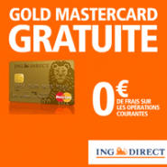 GOLD MasterCard gratuite et plus de frais bancaires pour 2013 avec ING DIRECT