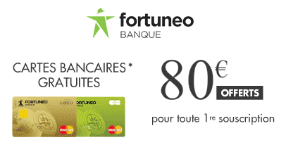 80€ + la carte bancaire offerte chez Fortuneo !